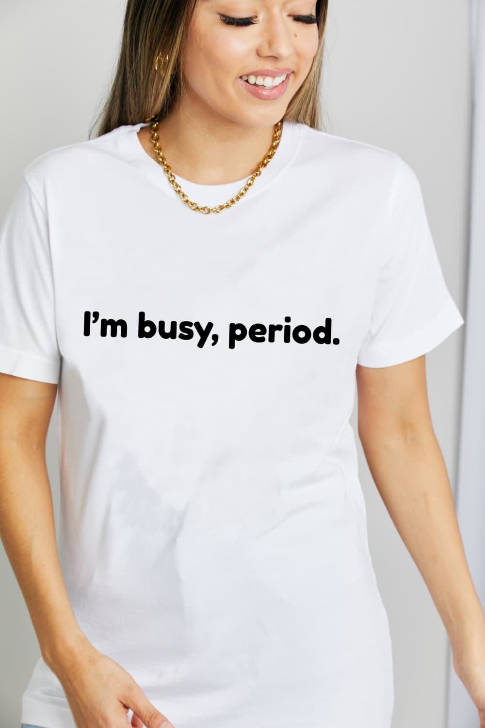 Simply Love I'M BUSY, PERIOD Graphic Cotton T-Shirt